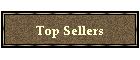 Top Sellers